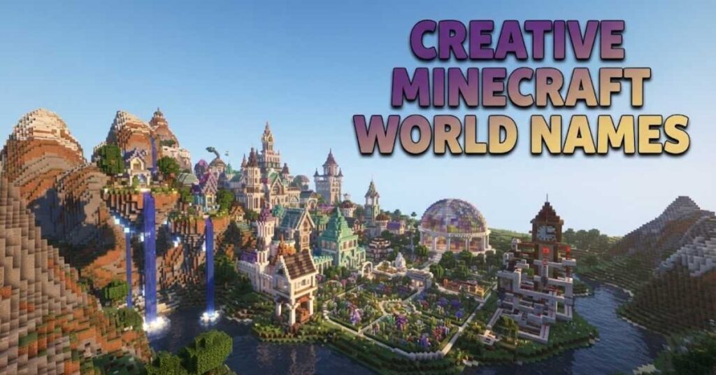 Creative Minecraft World Names