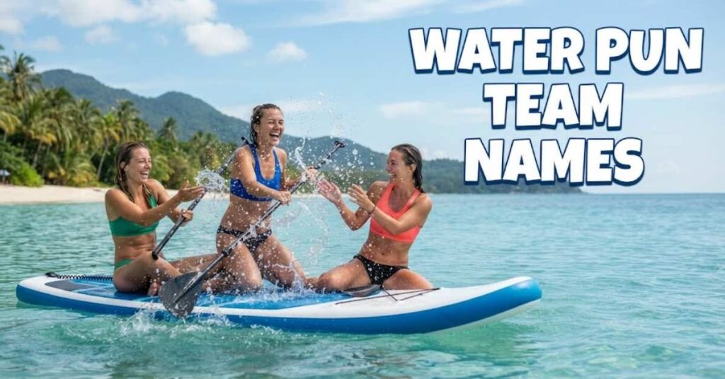 Water Pun Team Names